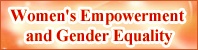 Women&#39;s Empowerment and Gender Equality